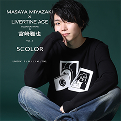宮崎雅也× LIVERTINE AGEコラボ