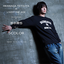 岩永徹也× LIVERTINE AGEコラボ