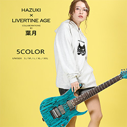 葉月× LIVERTINE AGEコラボ