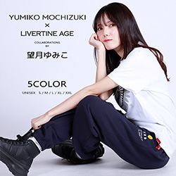 望月ゆみこ× LIVERTINE AGEコラボ