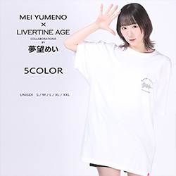 夢望めい× LIVERTINE AGEコラボ