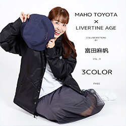 富田麻帆× LIVERTINE AGEコラボ